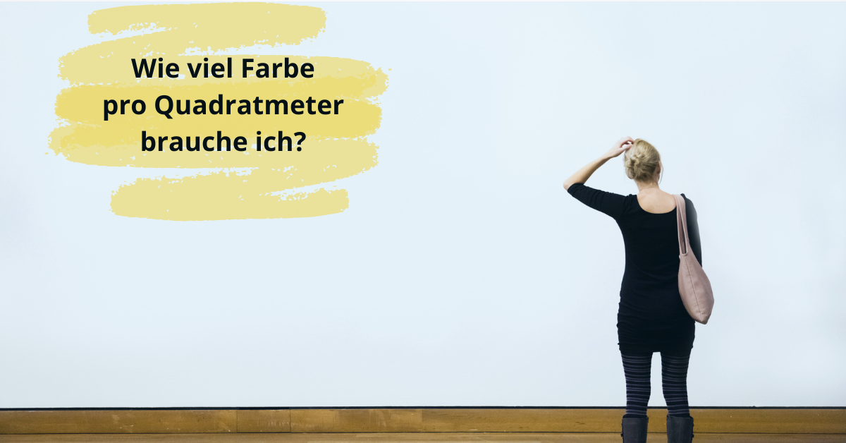 2 5 Liter Farbe Reicht Für Wieviel Qm